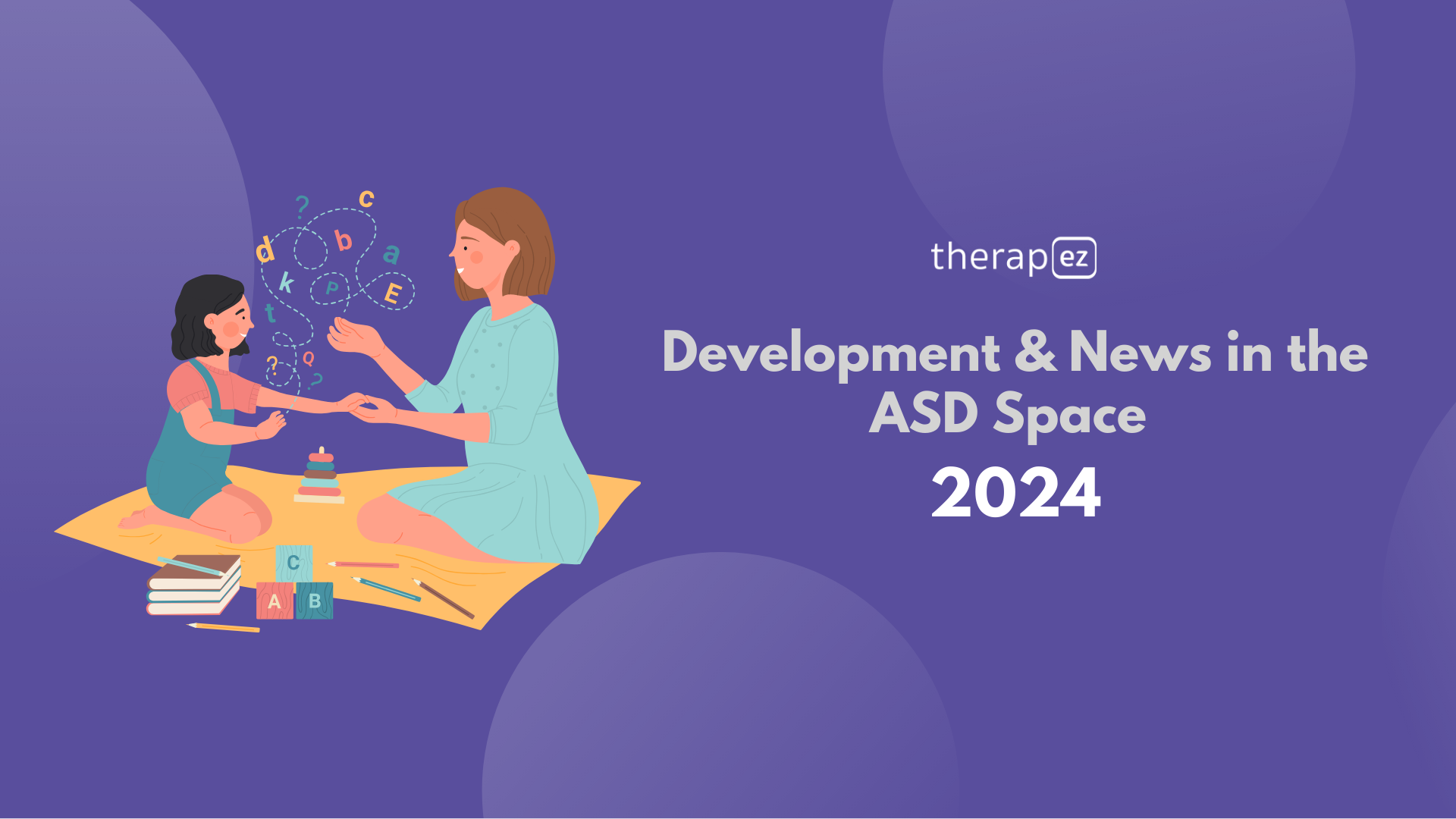 Development & News in the ASD Space in 2024
